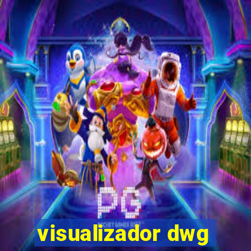 visualizador dwg